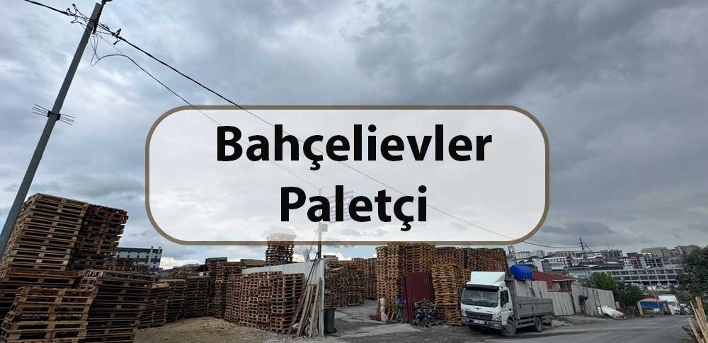 bahçelievler en yakın paletçi