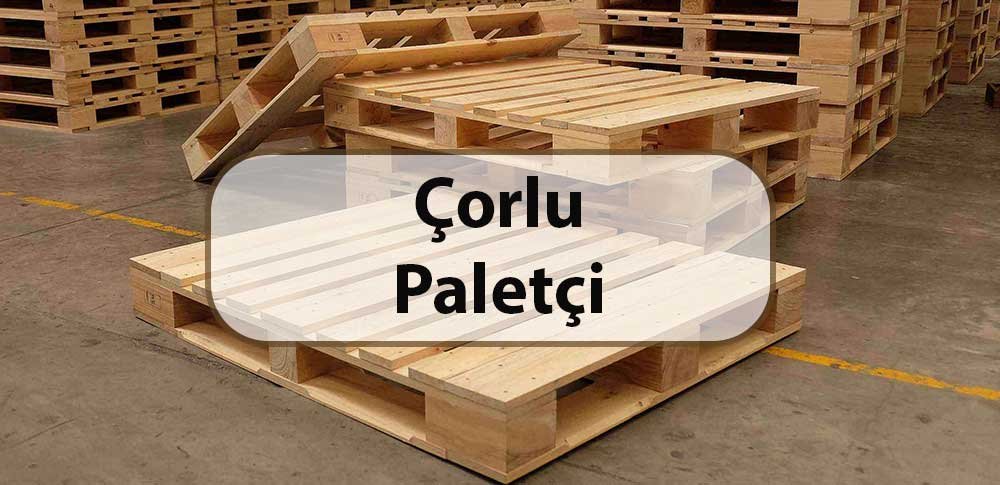çorlu paletçi