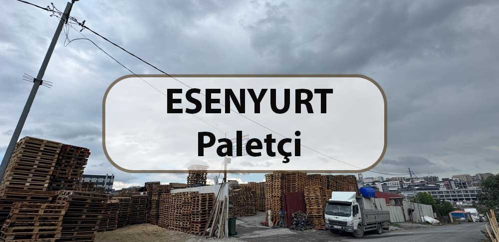 esenyurt 2.el palet alım satımı
