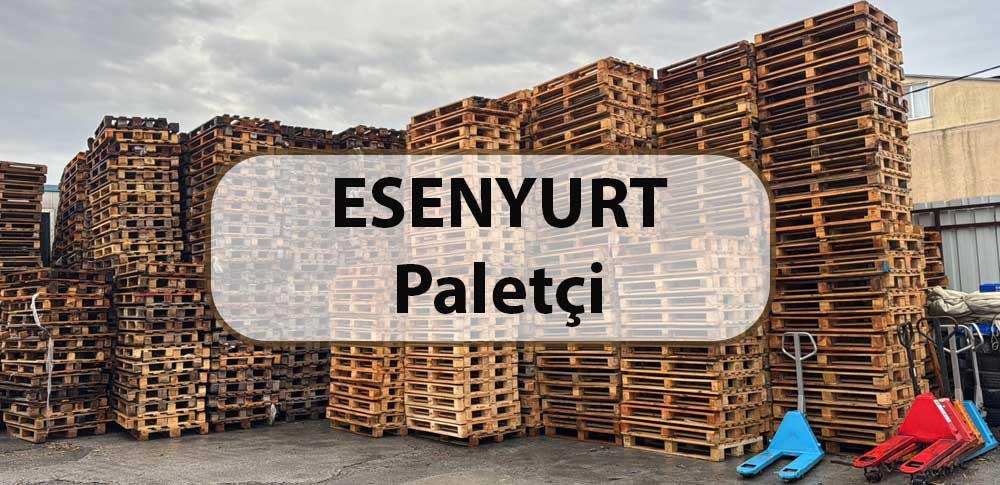 esenyurt 2.el palet fiyatları