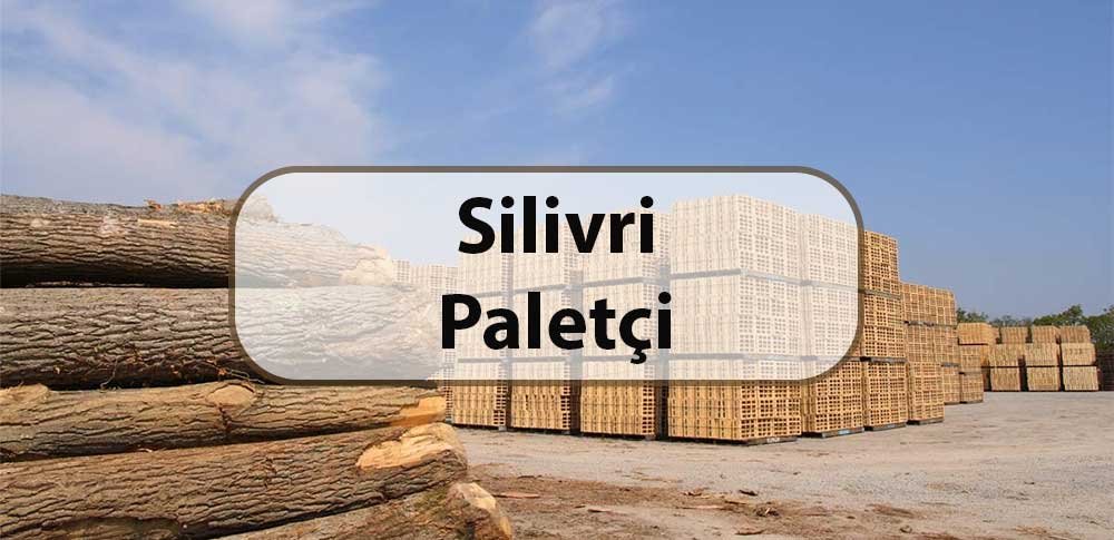 silivri paletçi firması