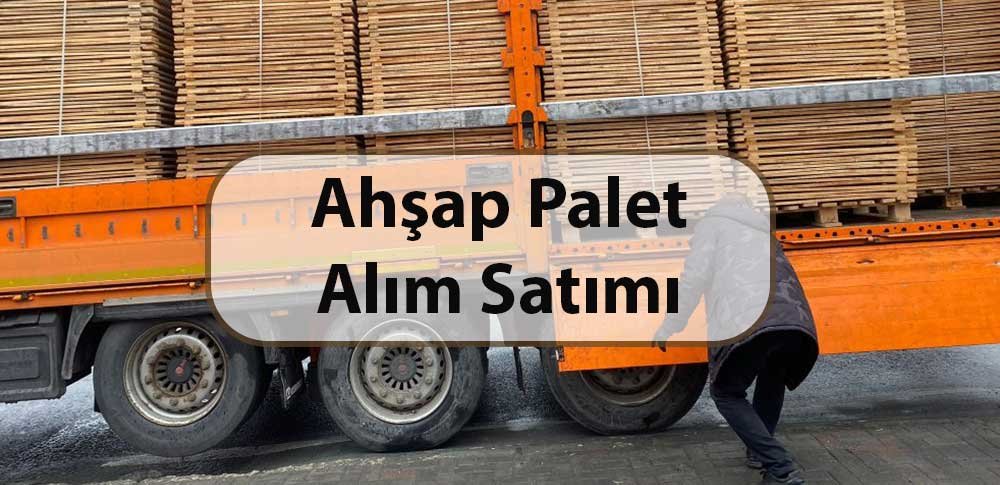 ahşap palet alım satımı